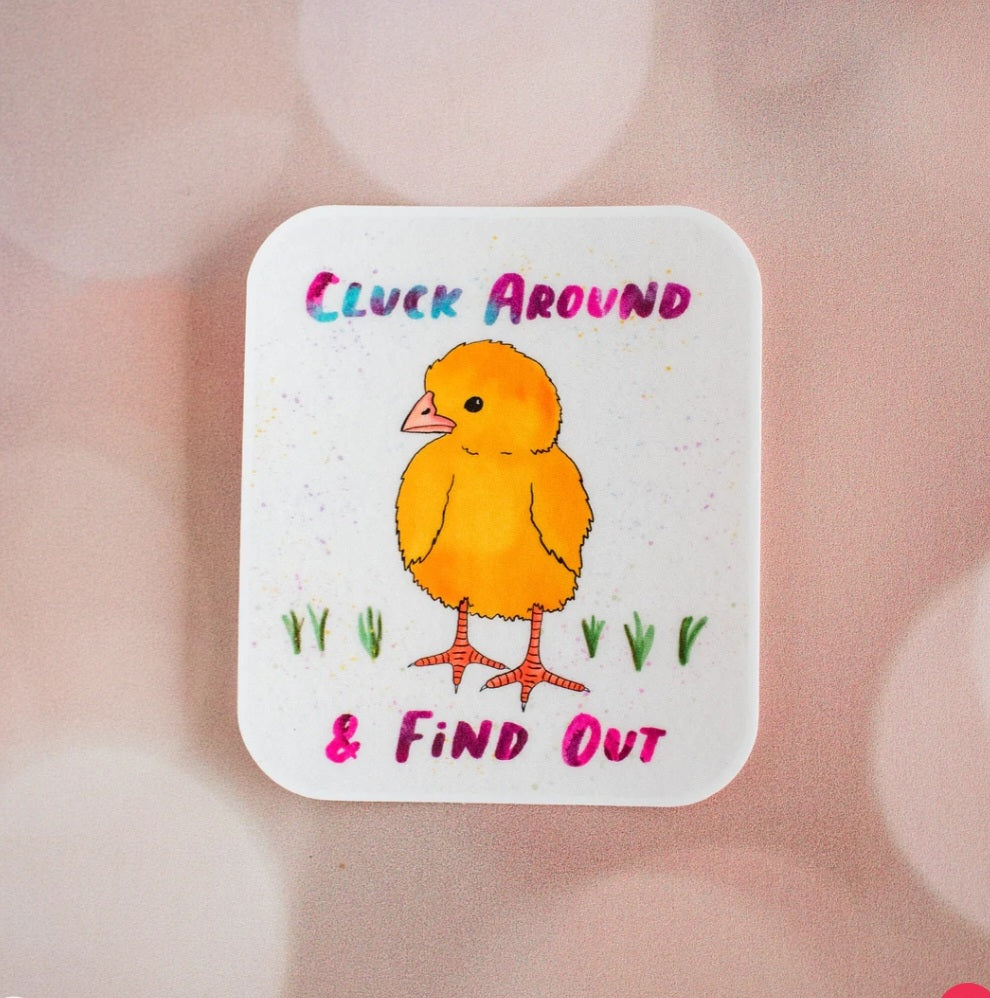 Cluck Around Sticker